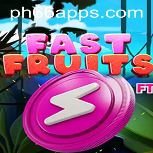 FastFruits: A Dynamic Adventure in the World of PH66.com