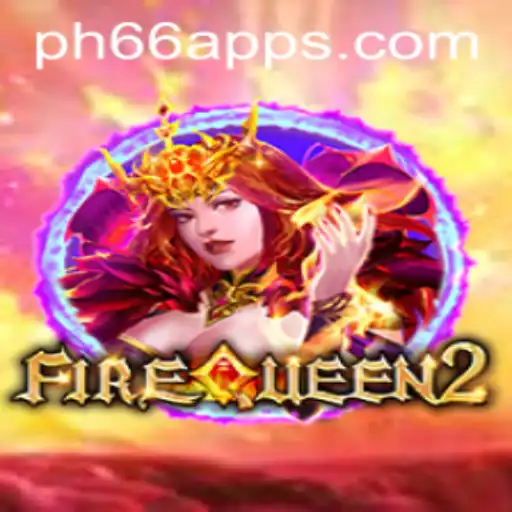 Discovering FireQueen2: An In-Depth Look Into the Hottest Game Tied to PH66.com