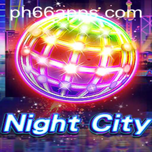 Discover the Thrilling World of NightCity with PH66.com